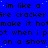 Blue background with repeated black text reading "im like a fire cracker make it hot when i pot on a show" in a pixelated font, with a gray rectangular overlay on the right edge.
