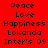 Red background displays text with alternating white and red , showing repeated words 'Peace', 'Love', 'Happiness', 'Lokanda', 'Inter's 09' in pixelated font