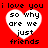 Red background with four white heart shapes containing black text reading 'i love you so why are we just friends' in pixelated font.