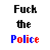Pixelated image with text 'Fuck the Police' and four distinct visual elements including a police car, prohibition symbol over police car, and cannabis leaf.