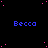 Blue text reading 'Becca' repeats across a black background with scattered pink dots, with a gray rectangle in the bottom-right corner.