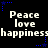 Black background with white text repeating 'Peace love happiness' and blue star outlines in a pattern