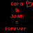 Red pixelated text and symbols on black background: 'Cora & Josh = forever' with a heart symbol replacing the ampersand in one version.