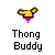 Pixelated figure in yellow top and purple shorts with arms outstretched above text reading Thong Buddy on gray background