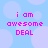Light blue background with large pale purple circles; pink pixelated text "i am awesome DEAL" arranged in three lines.
