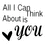 Animated sequence of text 'All I Can Think About is you' with a heart symbol, cycling through color variations.