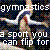 Pixelated image of a gymnast in mid-air performing a flip, with text reading 'gymnastics' and 'as sport you can flip for'.