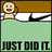 Pixelated image of a character with light skin and brown hair lying in bed under a green blanket, with a black object on the white pillow and text reading "JUST DID IT" at the bottom.
