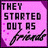 Pixelated pink icon with black text reading "THEY STARTED OUT AS" and a handwritten-style word below, featuring a small heart symbol in the top-right corner.
