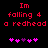Red pixel text on black background reads "Im falling 4 a redhead" with pink and purple heart symbols below, two identical frames side-by-side.