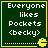 Green background with yellow border displays text 'Everyone likes Pockets <becky>' and a yellow Pac-Man-like icon in the bottom-right corner.