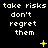 Black background with repeated white text 'take risks don't regret them' in three , yellow star and cross symbols scattered across the image