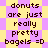 Pixelated text on a yellow and purple checkered background with repeated phrases about donuts and bagels.