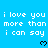 Blue background with white pixelated text repeating 'i love you more than i can say' and black heart symbols in a pattern