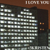A pixelated nighttime cityscape with a tall building featuring illuminated windows, overlaid text reading "I LOVE YOU" at the top and partial name "<3KRISTEN" at the bottom.