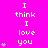 A bright pink background displays repeated text "I think I love you" with small heart symbols in a pattern