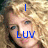 A four- shows a person with curly blonde hair and blue text overlays: 'I', 'U', 'LUV', 'TAYLOR', and '<3<3<3<3'