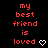 Red text 'my best friend is loved' on black background with white heart and arrow symbols changing across frames.