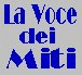 Blue pixelated text "La Voce dei Miti" on light gray background next to a person with curly blonde hair resting hand on chin.