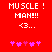 Red background with white pixelated text "MUSCLE! MAN!!!" and a heart symbol, followed by pink star-like shapes in two variations.