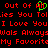 Red pixelated text on black background with green heart symbol replacing 'All' in 'Out Of All', repeating phrases like 'lies You Tolies You Tol', 'I Love You I Love You', 'Wals AlwaysWals Always', 'My FavoriteMy Favorite'.