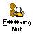 Two pixelated figures with brown bodies and yellow shirts stand side-by-side against a gray background, with text below reading "F###king Nut".