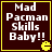 Four identical dark brown square with yellow borders display white pixelated text "Mad Pacman Skills Baby!!" and a small yellow Pac-Man icon in the bottom-right corner of each