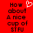 Red background with black pixelated text reading 'How about A nice cup of STFU' and a white pixelated heart symbol above 'How'.