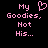 Pixelated pink text and heart symbol on black background, two identical side-by-side layouts with partial text reading 'My Goodies, Not His...' in a retro digital style.