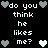 Black background with white pixelated text 'do you think he likes me?' repeated in two , surrounded by gray and white heart icons