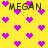 Yellow background with purple pixelated hearts and repeated 'MEGAN' text in black block letters.