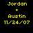 Yellow pixelated text on black background reads Jordan, plus sign, Austin, and date 11/24/07 in two identical side-by-side