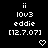 Black background displays white pixelated text and symbols: two vertical bars, 'lovs', 'eddie', '[12.7.07]', and a heart shape.