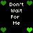 A 4-frame animated contact sheet showing a repeating pattern of green pixelated hearts and white text reading "Don't Wait For Me" on a black background, with each frame displaying the same layout but varying heart positions.