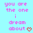 Pixelated text reads "you are the one i dream about" in pink letters with a red heart symbol on light blue background.