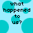 Pixelated text 'what happened to us?' in black block letters on light blue background with cyan circles.