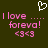 Pixelated text and symbols on dark green background with white heart outline above pink 'I love .... foreva! <3<3' repeated twice.
