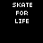 Pixelated text "SKATE FOR LIFE" appears in white on black background with red rectangular overlays shifting across different words in each frame.