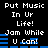 Pixelated text and blue bars on black background with repeated phrases "Put Music In Ur Life! Jam While U Can!" in white block letters.