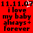 Red background with black text reading 'i love my baby always + forever' and date '11.11.07', where the zero in the date changes from solid to pixelated white.