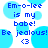 Blue text on light blue circles reads "Em-o-lee is my babe! Be jealous! <3" across four identical with no visible animation changes