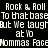 Pixelated text repeats 'Rock & Roll' and 'To that base' with blue highlighted sections over black background.