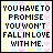 Pixelated text reads "YOU HAVE TO PROMISE YOU WON'T FALL IN LOVE WITH ME." on a pastel heart-patterned background with visible pixelation and partial letter distortion.