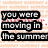 Brick wall background with black text blocks reading "you were moving in the summer but now its Sunday so now you're breakin my heart!" on a static image.