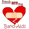 Pixelated red heart with bandage across broken section, surrounded by text reading 'Friends are full Band-Aids' in stylized fonts.