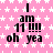 Pink background with white star pattern, black text "I am 11!!! oh yea" repeated in , gray rectangle in bottom-right corner