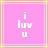 Pink background with yellow lines and white text 'i luv u' in pixelated font, two identical frames side-by-side