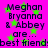 A static image with bright pink background and green stars, displaying repeated text about 'Meghan Bryanna & Abbey' being best friends.