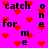 Pixelated text 'catch one for me' repeated on a bright pink background with scattered red hearts.