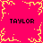 Static pixel art icon with bright pink background and yellow pixelated border, four instances of the word "TAYLOR" in black block letters at corners, central yellow pixelated starburst pattern.